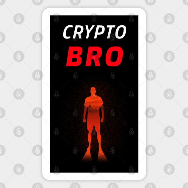 Crypto Bro Magnet by DTNT Shirts